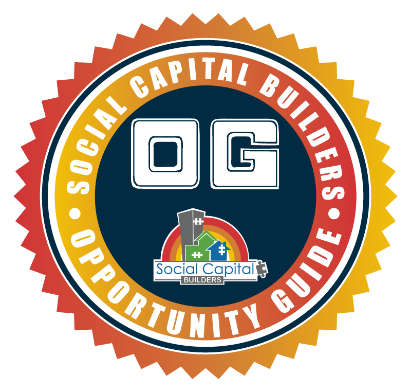 Circular badge with OG in the center, surrounded by the text Social Capital Builders * Opportunity Guide. At the bottom, theres a small logo with a house and two figures, labeled Social Capital Builders. The edges are orange and yellow.